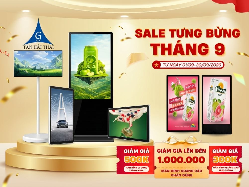 Chương trình ƯU ĐÃI THÁNG 9 - Màn hình TÂN HẢI THÁI